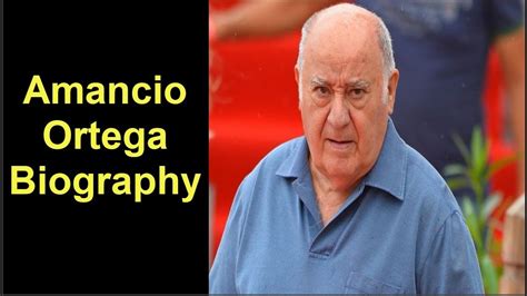 Amancio Ortega Biography In English |Amancio Ortega Life History| World Life FM. - YouTube