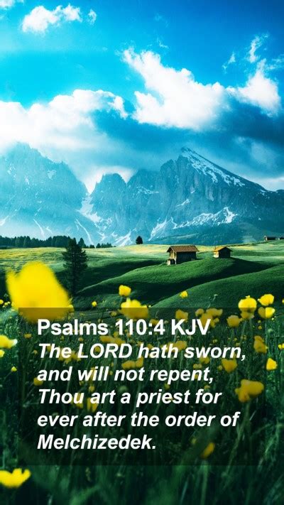 Psalms 110:4 KJV Mobile Phone Wallpaper - The LORD hath sworn, and will not repent, Thou