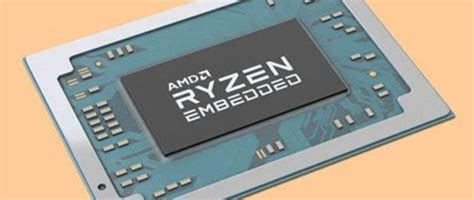 AMD 发布新一代锐龙嵌入式 R2000 系列处理器_CPU_什么值得买