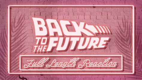 "Back to the Future - Full Length Reaction!" by Addie Counts from Patreon | Kemono