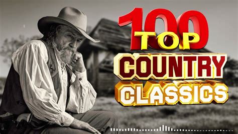 Greatest Hits Classic Country Songs Of All Time 🤠 The Best Of Old ...