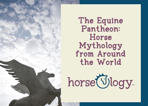 Equine Mythology | The Pantheon of Horse Myths