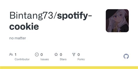GitHub - Bintang73/spotify-cookie: no matter