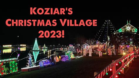 Koziar's Christmas Village 2023! - YouTube