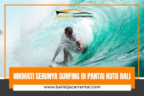 Nikmati Serunya Surfing di Pantai Kuta Bali, Tidak Terlupakan! - Bali ...