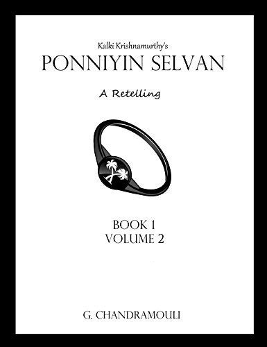 Ponniyin Selvan - Book 1 Volume 2: A Retelling by Chandramouli G ...