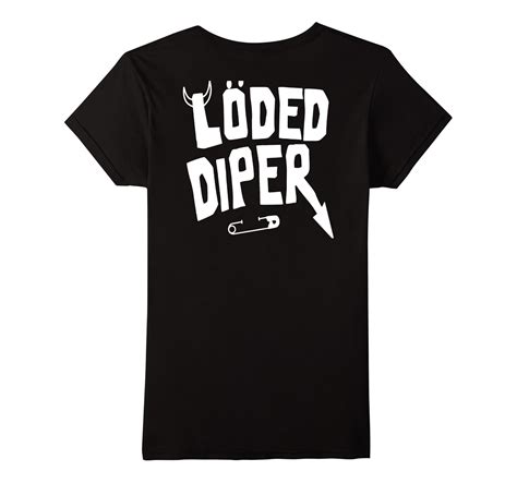 Loded Diper For Anyone T Shirts-4LVS