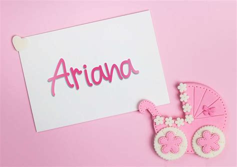 Ariana: Girls Baby Name Meaning - Best Baby Lullabies