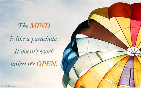 The mind is like a parachute. It doesn't work until it's open. #Motivation #Attitude www ...