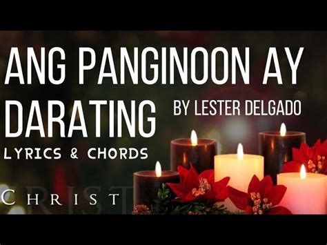 Ang Panginoon ay Darating | Advent Entrance Song by Lester Delgado | Lyrics & Chords Chords ...