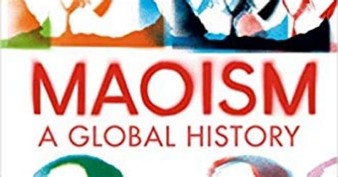 Maoism: A Global History | Portside