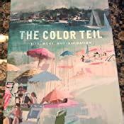Amazon.com: The Color Teil: Life, Work, and Inspiration (9781641120159): Duncan, Teil: Books in ...