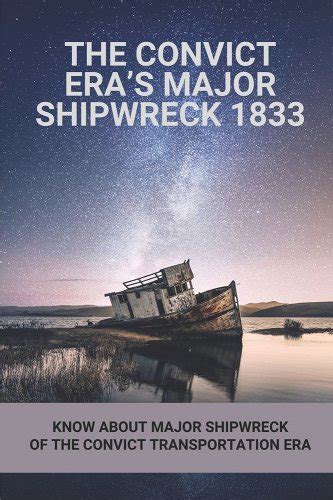 The Convict Era's Major Shipwreck 1833: Know About Major Shipwreck Of ...