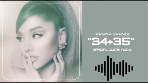 Ariana Grande - 34+35 [Official Clean Audio] - YouTube