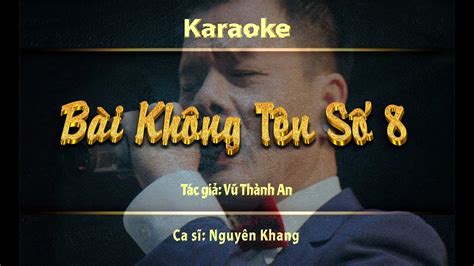 Karaoke - Bài Không Tên Số 8 - Nguyên Khang - YouTube