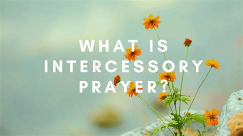 Intercessory Prayer: What It Is and How To Do It (2024)