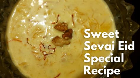 |Sweet Sevai Eid Special Recipe|Sevai Khir Recipe|Semai ki khir kase banaye|Sher Khurma Recipe ...