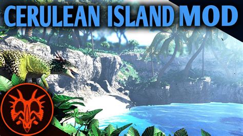 Видео Mod Spotlight: Cerulean Island Map Mod - Path of Titans, Path of ...