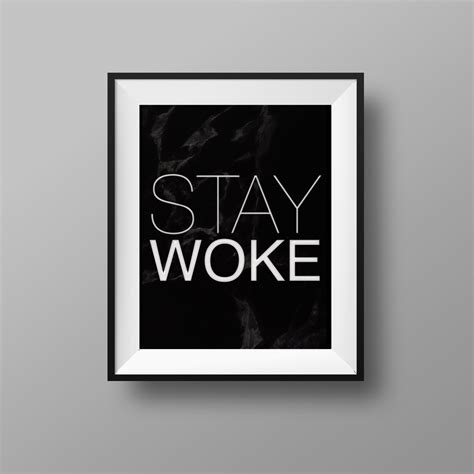 Stay Woke Stay Woke Sign Stay Woke Art Marble Prints | Etsy