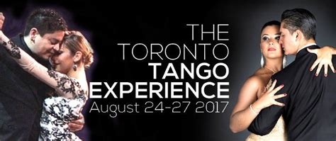 Toronto Tango Experience Festival 2017 | TorontoDance.com