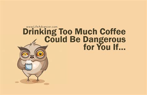 Drinking Too Much Coffee Could Be Dangerous for You If You Belong to ...