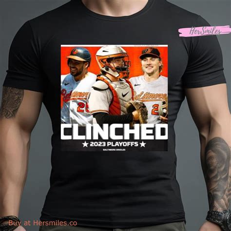 Baltimore Orioles Clinched 2023 Playoffs Shirt - Hersmiles