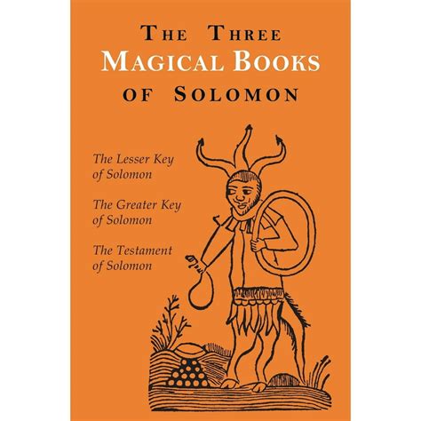 The Three Magical Books of Solomon : The Greater and Lesser Keys & the Testament of Solomon ...