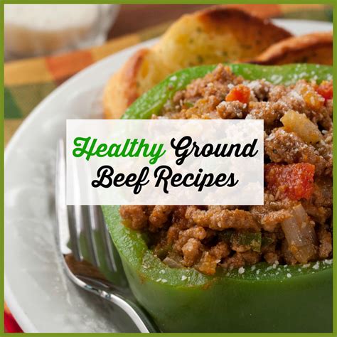 Healthy Ground Beef Recipes - Easy Ground Beef Recipes | MrFood.com