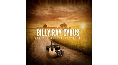 Billy Ray Cyrus Announces New Album 'Set The Record Straight,' Available Everywhere Nov. 10 ...