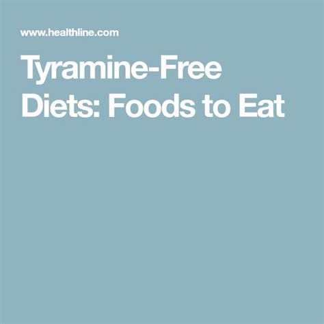 Tyramine-Free Foods: MAOIs and Diet | Diet, Free dieting, Foods to eat