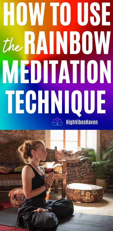 How To Meditate Using the Rainbow Meditation Technique | High Vibes Haven