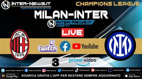 LIVE Milan-Inter: segui la diretta con la Redazione di Inter-News.it ...