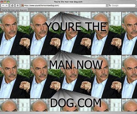 YTMND (You're the man now dog) : nostalgia