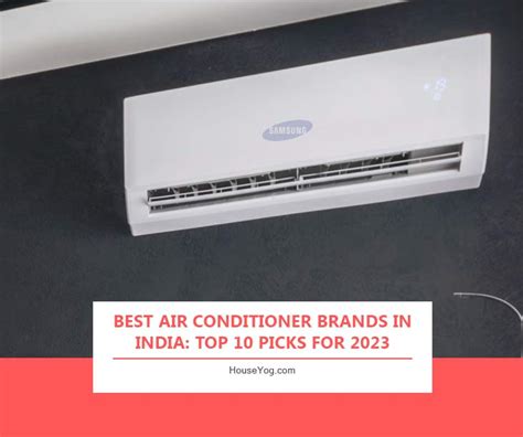 Best Air Conditioner Brands in India: Top 10 Picks for 2023