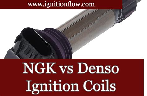 NGK vs Denso Ignition Coils - An In-depth Comparison - Ignition Flow