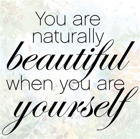 Short Quotes About Yourself Being Beautiful - ShortQuotes.cc