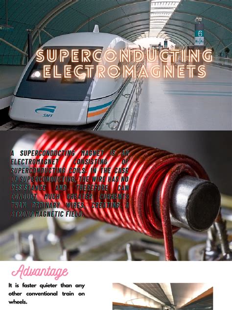 A superconducting magnet is an electromagnet consisting of coils of superconducting coils ...