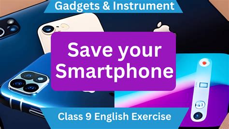 Unit-11 Gadgets & Instrument: Save your Smartphone - Class 9 English ...