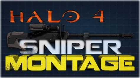 Halo 4 - Sniper Montage - YouTube