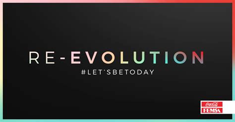 Coca-Cola FEMSA presents RE–EVOLUTION, #Let'sBeToday - KOF