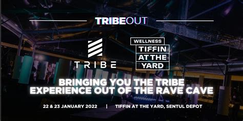 TRIBE OUT @ Tiffin Wellness Weekend at Sentul Depot | Ticket2u