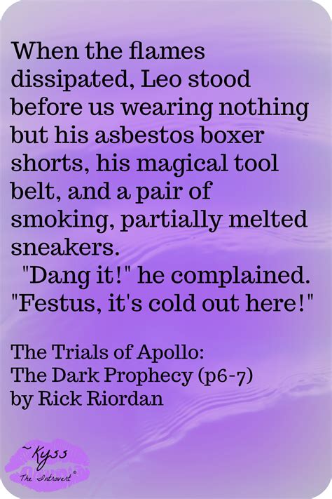 The Dark Prophecy quote Prophecy Quotes, The Dark Prophecy, Festus, Trials Of Apollo, Rick ...