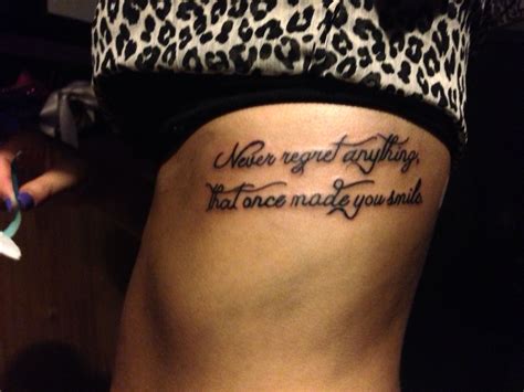 Never regret anything that once made you smile. | Meaningful tattoos, Tattoos, I tattoo