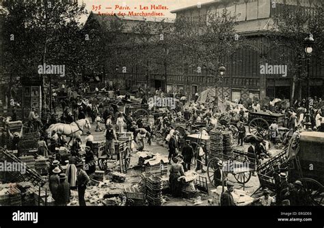 Les Halles, Paris, c. 1900. Arrival area for goods. ('Arrivé des Marchandises). Traditional ...