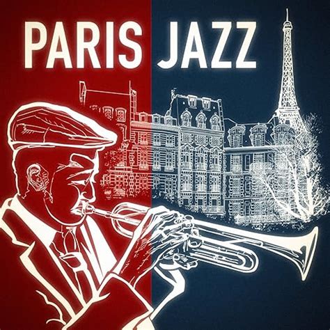 Paris Jazz - Smooth jazz et chansons françaises (Les plus grands succès et tubes repris en ...