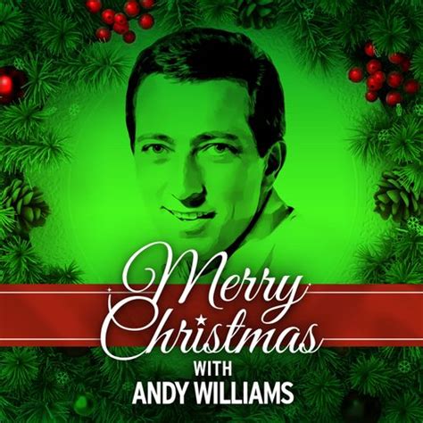 Merry Christmas with Andy Williams by Andy Williams : Napster