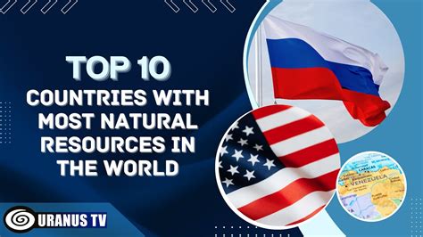 10 Countries with Most Natural Resources in the World - YouTube