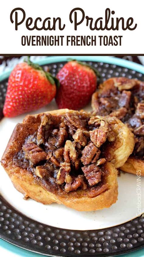 Overnight Pecan Praline French Toast - Carlsbad Cravings