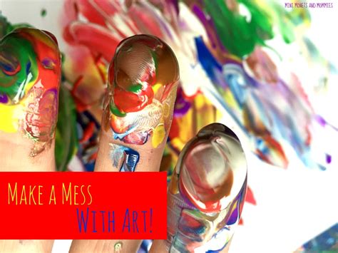 Mini Monets and Mommies: 33 Messy Art Activities for Kids