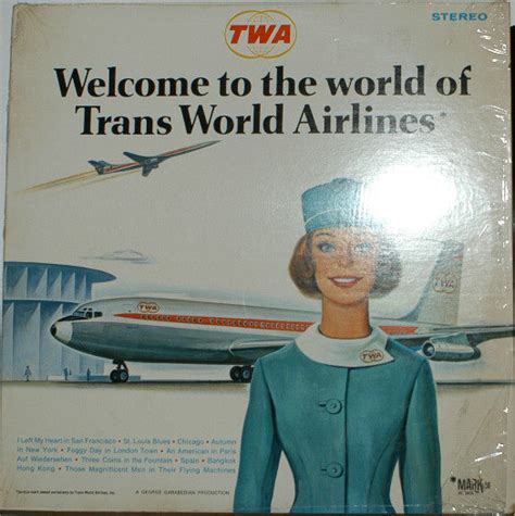 Trans World Airlines - Welcome To The World Of Trans World Airlines ...